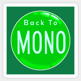 Back To Mono Sticker